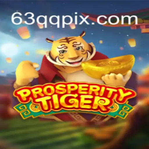 Explorando 'ProsperityTiger': Um Jogo de Estratégia Inovador com a Palavra-Chave '63qq'